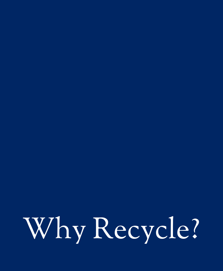 Why Recycle?